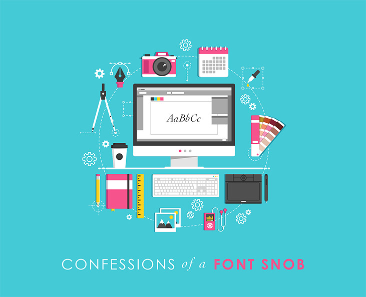 Confessions of a Font Snob